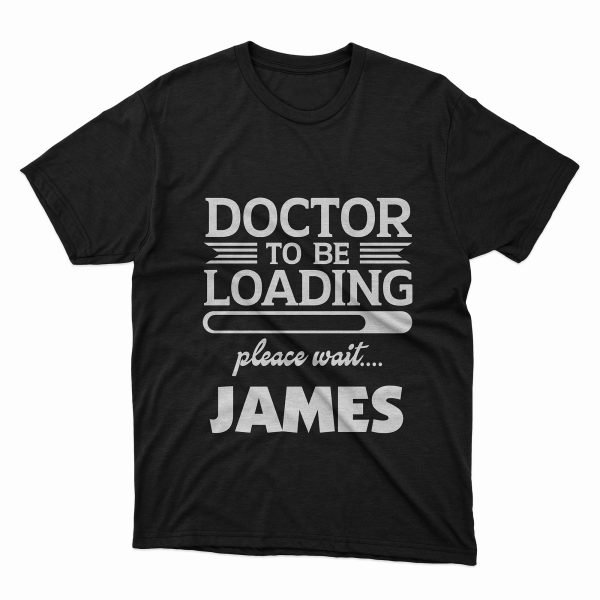 Doctor to be T shirt