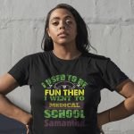 Doctor to be T shirt