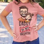 Daddy Valentine t shirt
