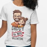 Daddy Valentine t shirt
