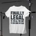 21st birthday funny quote t shirt