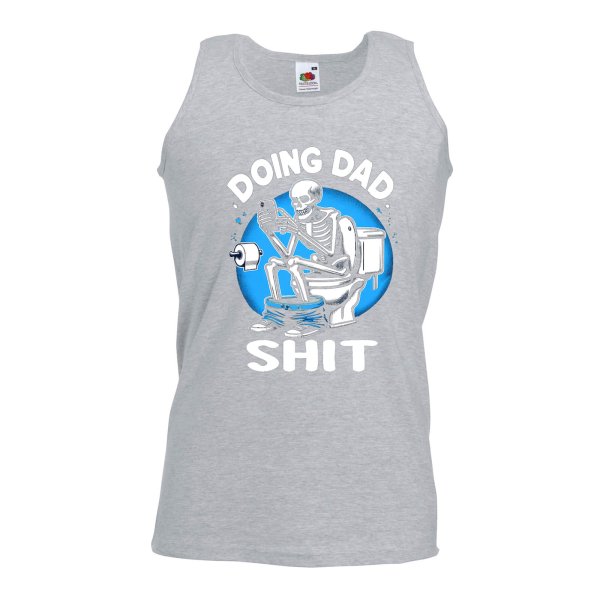 doing dad shit tank top - printedgifthouse
