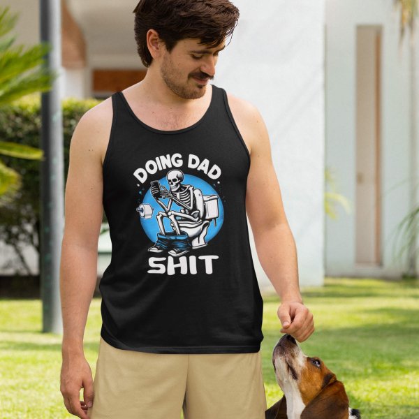 doing dad shit tank top - printedgifthouse