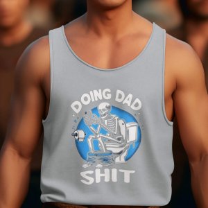 doing dad shit tank top - printedgifthouse